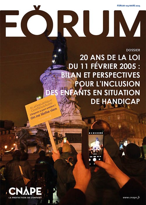 Couverture FORUM : FORUM 109_ 20 ans de la loi du 11 février 2005 : bilan et perspectives pour l'inclusion des enfants en situation de handicap